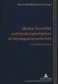 Cover: Mediale Textvielfalt und Handlungskompetenz im Fremdsprachenunterricht - Peter Lang Verlag