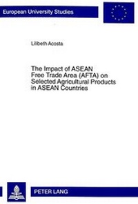 Abbildung von: The Impact of ASEAN Free Trade Area (AFTA) on Selected Agricultural Products in ASEAN Countries - Peter Lang Verlag