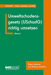 Abbildung von: Umweltschadensgesetz (USchadG) richtig umsetzen - ecomed Storck