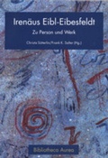 Cover: Iren&auml;us Eibl-Eibesfeldt - Peter Lang Verlag