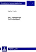 Cover: Ein Ombudsmann f&uuml;r Deutschland? - Peter Lang Verlag