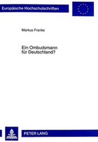 Abbildung von: Ein Ombudsmann für Deutschland? - Peter Lang Verlag