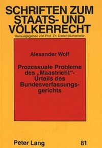 Abbildung von: Prozessuale Probleme des «Maastricht»-Urteils des Bundesverfassungsgerichts - Peter Lang Verlag