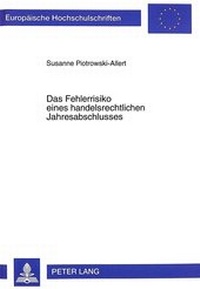 Abbildung von: Das Fehlerrisiko eines handelsrechtlichen Jahresabschlusses - Peter Lang Verlag