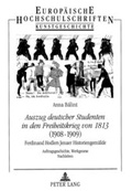 Cover: &laquo;Auszug deutscher Studenten in den Freiheitskrieg von 1813&raquo; - (1908-1909)- Ferdinand Hodlers Jenaer Historiengem&auml;lde - Peter Lang Verlag