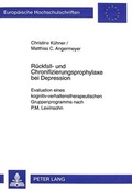 Cover: R&uuml;ckfall- und Chronifizierungsprophylaxe bei Depression - Peter Lang Verlag