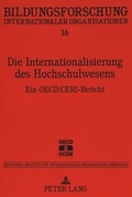 Cover: Die Internationalisierung des Hochschulwesens - Peter Lang Verlag