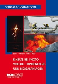 Abbildung von: Standard-Einsatz-Regeln: Einsatz bei Photovoltaik-, Windenergie- und Biogasanlagen - ecomed Storck