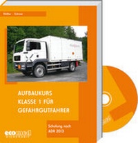 Abbildung von: Aufbaukurs Klasse 1 für Gefahrgutfahrer - ecomed Storck