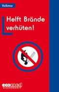 Cover: Brandschutzunterweisung / Helft Br&auml;nde verh&uuml;ten - ecomed-Storck