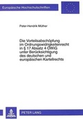 Abbildung von: Die Vorteilsabschöpfung im Ordnungswidrigkeitenrecht in 17 Absatz 4 OWiG unter Berücksichtigung des deutschen und europäischen Kartellrechts - Peter Lang Verlag