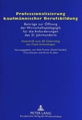 Cover: Professionalisierung kaufm&auml;nnischer Berufsbildung - Peter Lang Verlag
