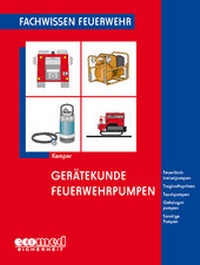 Abbildung von: Gerätekunde Feuerwehrpumpen - ecomed Storck