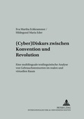 Cover: (Cyber)Diskurs zwischen Konvention und Revolution - Peter Lang Verlag