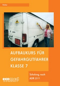 Bild: Aufbaukurs für Gefahrgutfahrer Klasse 7 - ecomed Storck