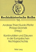 Cover: Kontinuit&auml;ten und Z&auml;suren in der Europ&auml;ischen Rechtsgeschichte - Peter Lang Verlag