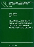 Cover: Learner Autonomy in Language Learning: Defining the Field and Effecting Change - Peter Lang Verlag