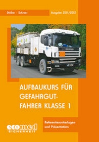 Abbildung von: Aufbaukurs für Gefahrgutfahrer Klasse 1 - ecomed Storck