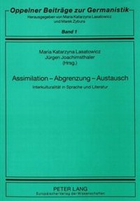 Enlarge image Cover: Assimilation - Abgrenzung - Austausch - Peter Lang Verlag