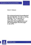 Cover: Die entsprechende Anwendbarkeit des den 945, 717 Abs. 2, 641g, 302 Abs. 4 S. 3, 600 Abs. 2, 1041 Abs. 4 S. 1 zugrunde liegenden Rechtsgedankens auf die einstweiligen Anordnungen in der ZPO - Peter Lang Verlag