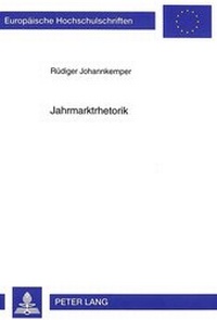 Abbildung von: Jahrmarktrhetorik - Peter Lang Verlag