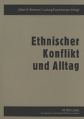 Cover: Ethnischer Konflikt und Alltag - Peter Lang Verlag