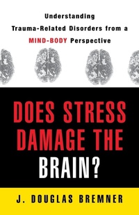 Enlarge image Cover: Does Stress Damage the Brain? - WW Norton & Co