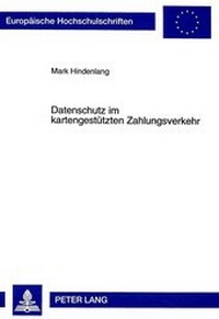 Abbildung von: Datenschutz im kartengestützten Zahlungsverkehr - Peter Lang Verlag