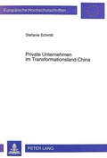 Cover: Private Unternehmen im Transformationsland China - Peter Lang Verlag