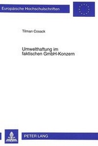 Abbildung von: Umwelthaftung im faktischen GmbH-Konzern - Peter Lang Verlag
