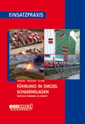 Cover: F&uuml;hrung in Gro&szlig;schadenslagen - ecomed Storck