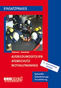 Abbildung von: Ausbildungsfolien Atemschutz - Notfalltraining - ecomed Storck