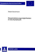 Abbildung von: Dezentralisierungsmöglichkeiten im EG-Kartellrecht - Peter Lang Verlag