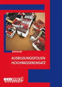 Abbildung von: Ausbildungsfolien Hochwassereinsatz - ecomed Storck