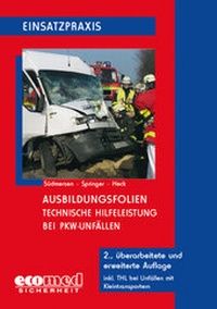 Abbildung von: Ausbildungsfolien Hilfeleistungseinsatz bei PKW-Unfällen - ecomed Storck