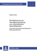 Bild: Die Abgrenzung von Vermögensverwaltung und wirtschaftlichem Geschäftsbetrieb - Peter Lang Verlag