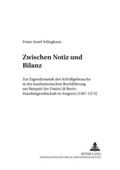 Cover: Zwischen Notiz und Bilanz - Peter Lang Verlag