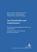Cover: Aus &laquo;Wundertuete&raquo; und &laquo;Zauberkasten&raquo; - Peter Lang Verlag