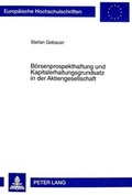 Cover: B&ouml;rsenprospekthaftung und Kapitalerhaltungsgrundsatz in der Aktiengesellschaft - Peter Lang Verlag