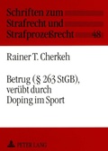 Cover: Betrug (&sect; 263 StGB), ver&uuml;bt durch Doping im Sport - Peter Lang Verlag