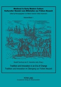 Cover: Tradition and Innovation in an Era of Change - Tradition und Innovation im &Uuml;bergang zur Fr&uuml;hen Neuzeit - Peter Lang Verlag