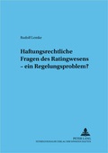 Cover: Haftungsrechtliche Fragen des Ratingwesens - ein Regelungsproblem? - Peter Lang Verlag