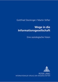 Abbildung von: Wege in die Informationsgesellschaft - Peter Lang Verlag