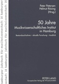 Cover: 50 Jahre Musikwissenschaftliches Institut in Hamburg - Peter Lang Verlag