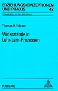 Cover: Widerst&auml;nde in Lehr-Lern-Prozessen - Peter Lang Verlag