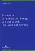 Cover: Evaluation der Effekte und Erfolge von station&auml;ren Heilfastenma&szlig;nahmen - Peter Lang Verlag