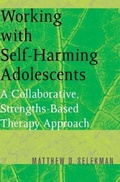 Cover: Working with Self-Harming Adolescents - WW Norton & Co