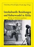 Cover: Interkulturelle Beziehungen und Kulturwandel in Afrika - Peter Lang Verlag