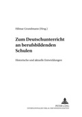 Cover: Zum Deutschunterricht an berufsbildenden Schulen - Peter Lang Verlag
