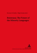 Cover: Botswana: The Future of the Minority Languages - Peter Lang Verlag